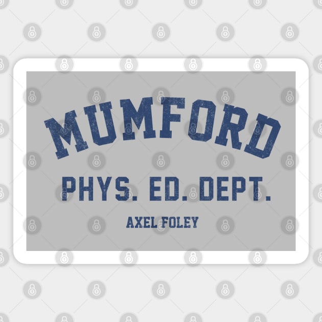 Mumford Phys. Ed. Dept. - Axel Foley Magnet by BodinStreet